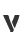 V