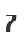 7