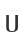 U