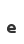 e