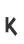 k