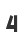 4