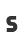 S