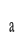 a