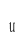 u