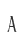 A