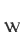 w