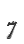 7