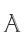 A