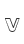 V