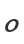 O