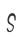 S