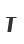 T