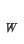 w