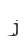 j