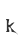 k