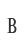 B