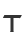 T