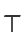 T