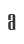 a