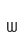w