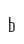 b