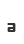 a