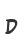 D