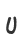 U