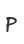 P