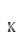 k