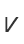 V