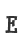 E