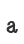 a