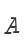 A