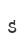 s