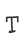 T
