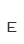 E