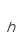 h