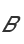 B