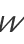 W