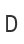 D