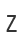 Z