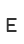 E