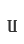 u