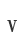 v