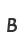 B