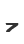 7