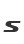 s