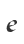e